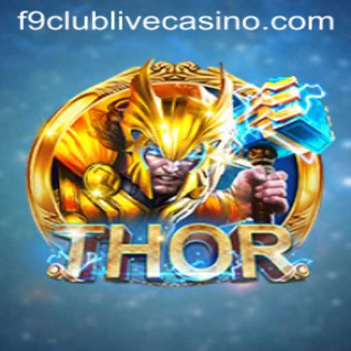 THOR: The Riveting World of Gaming with a Twist of F9 Club